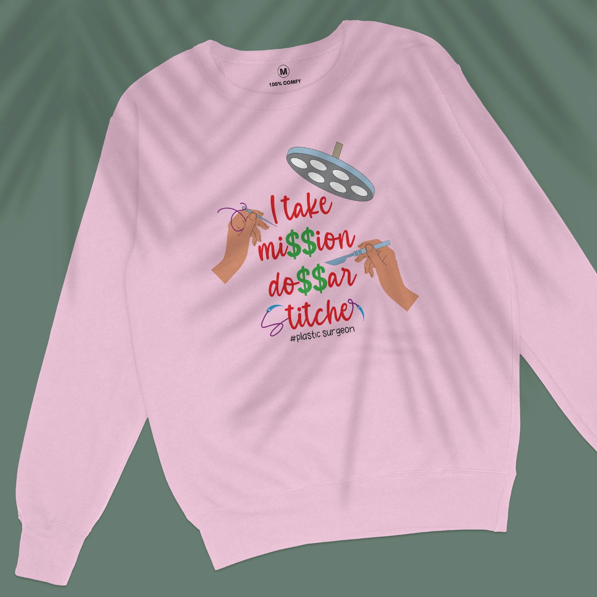 I Take Million Dollar Stitches - Unisex Sweatshirt