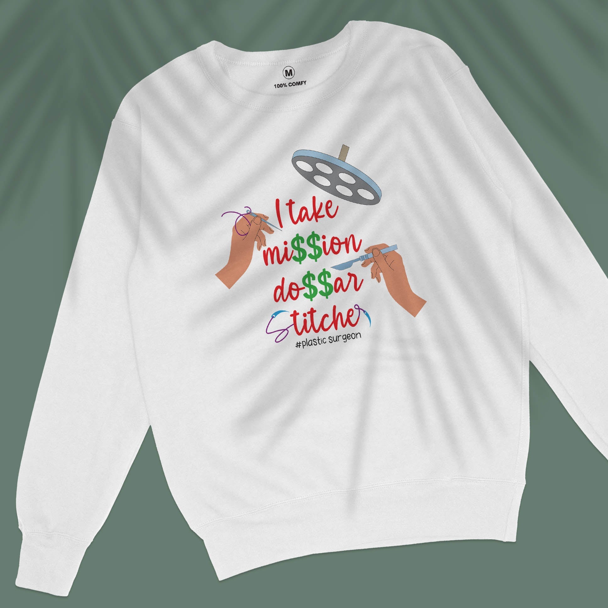 I Take Million Dollar Stitches - Unisex Sweatshirt