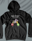Money Is Calling - Unisex Hoodie