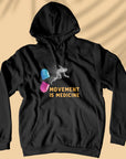 Movement Is Medicine - Unisex Hoodie