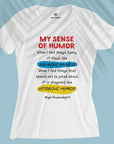 My Sense Of Humor - Women T-shirt