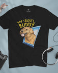 My Travel Buddy - Unisex T-shirt