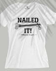 Nailed It! - Women T-shirt