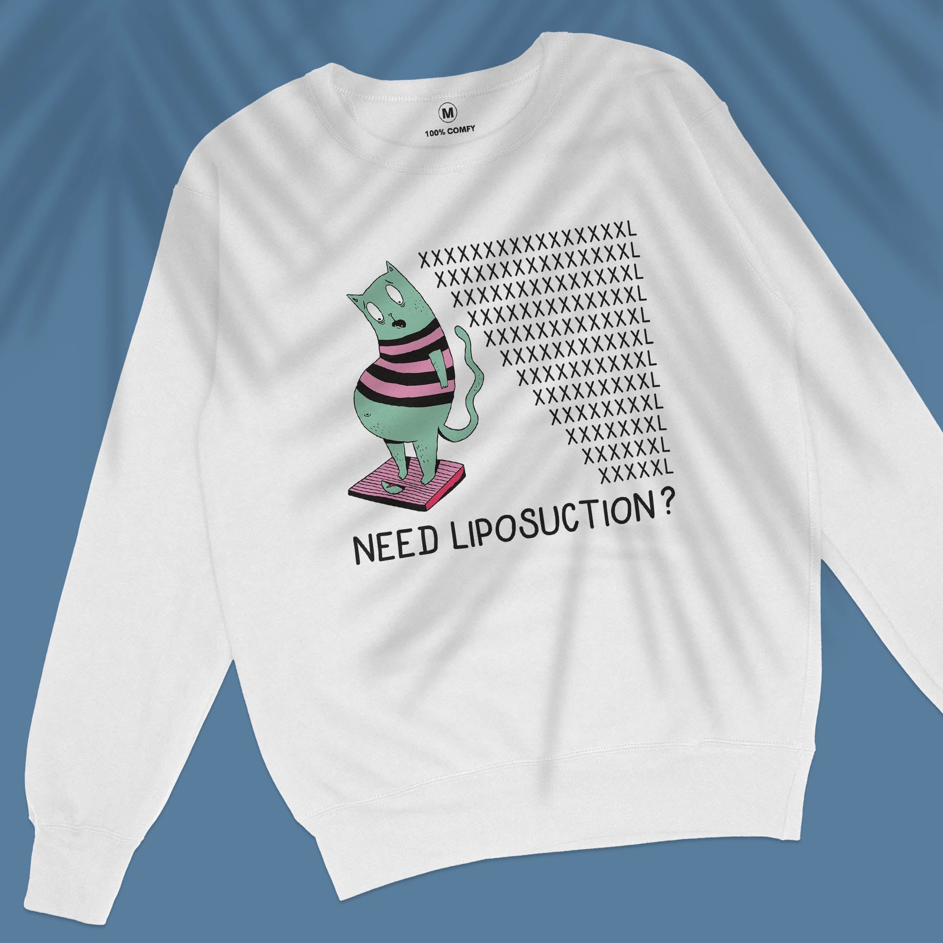 Need Liposuction? - Unisex Sweatshirt