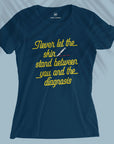 Never Let The Skin - Women T-shirt
