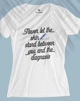 Never Let The Skin - Women T-shirt