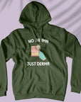 No Drama Just Derma - Unisex Hoodie
