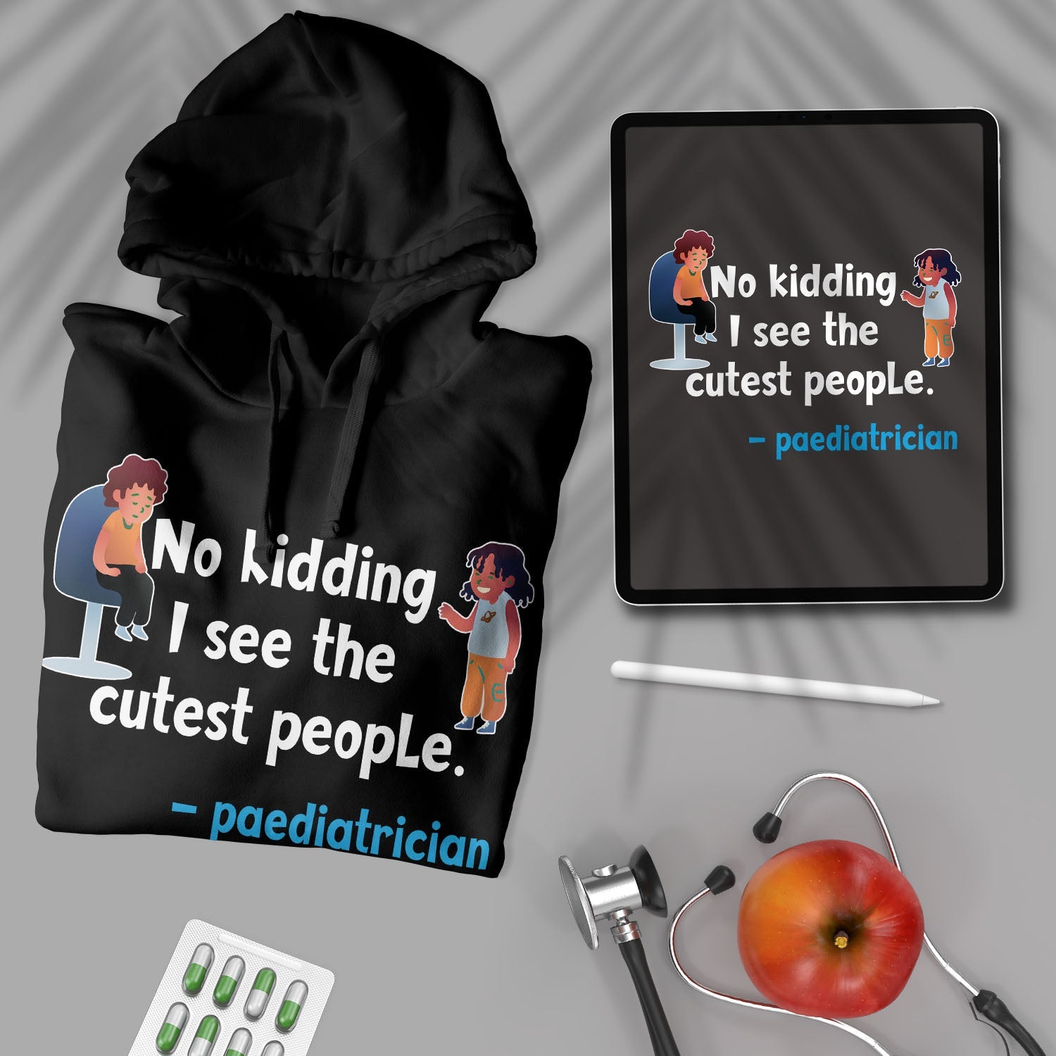 No Kidding - Paediatrician - Unisex Hoodie