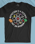 Nutrition Is A Science Not An Opinion - Men T-shirt