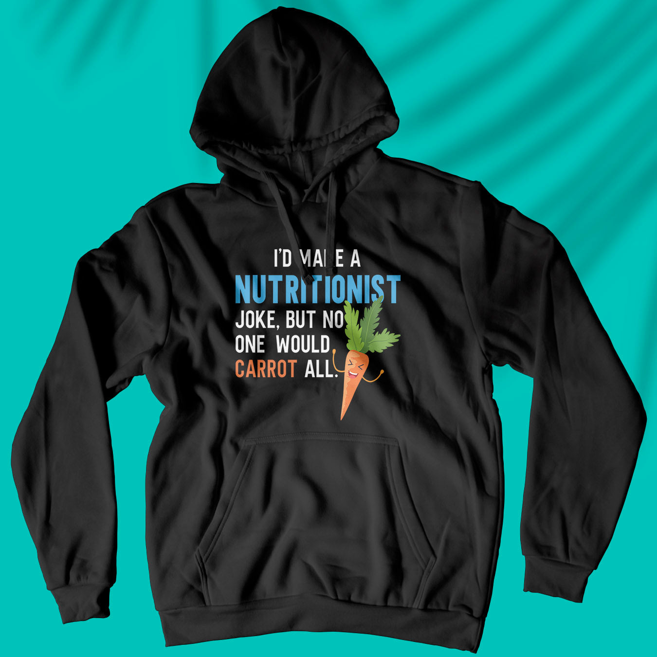 Nutritionist Joke - Unisex Hoodie