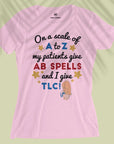 On A Scale Of A To Z - Women T-shirt