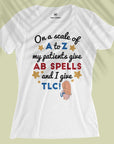 On A Scale Of A To Z - Women T-shirt