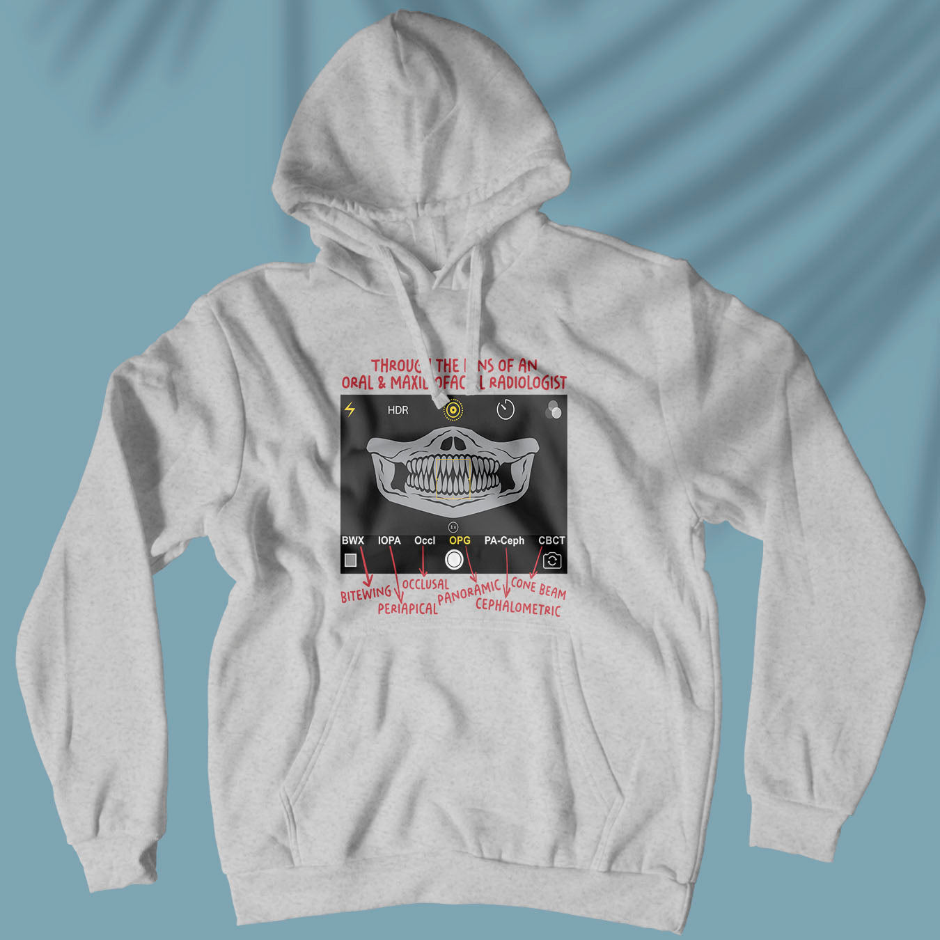 Through The Lens Of An Oral & Maxillofacial Radiologist - Unisex Hoodie