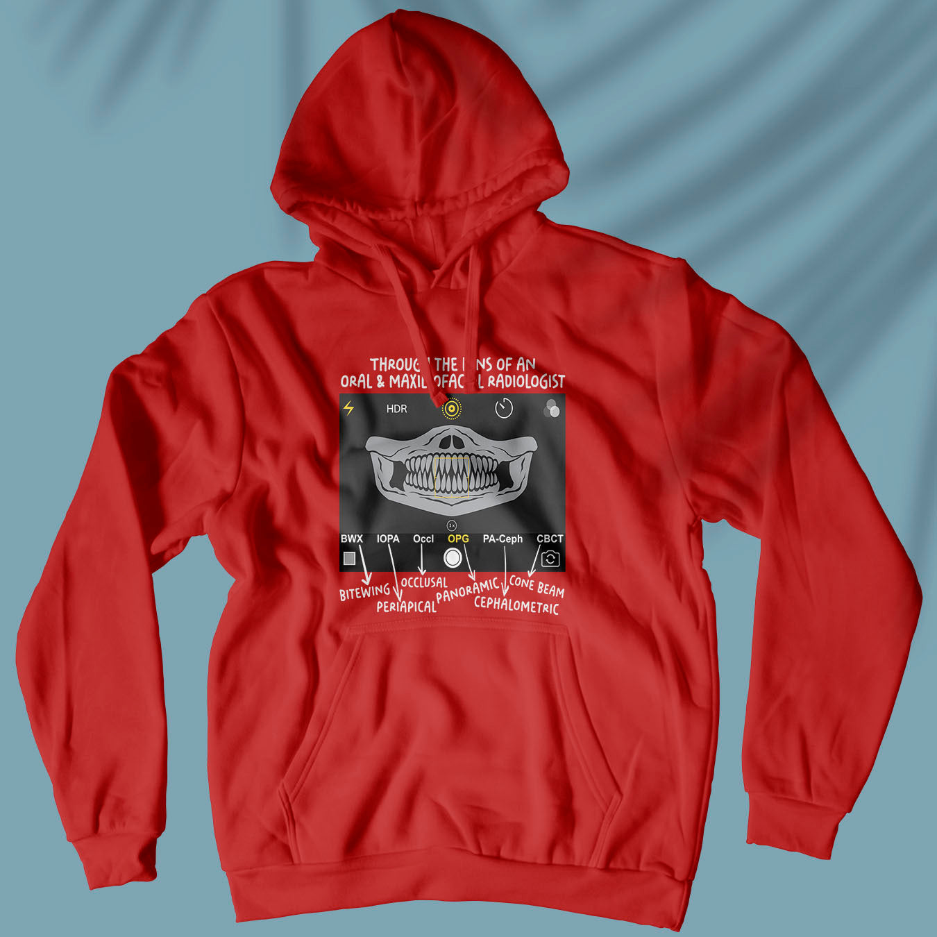 Through The Lens Of An Oral & Maxillofacial Radiologist - Unisex Hoodie