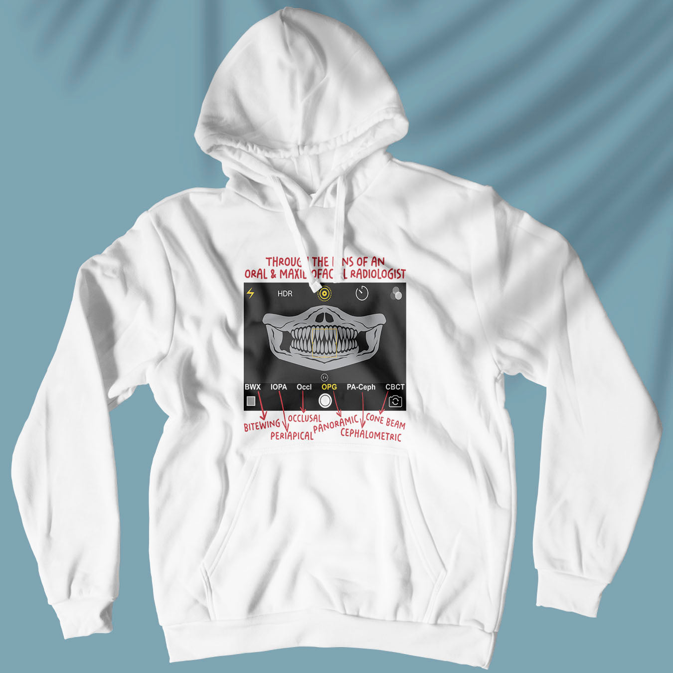 Through The Lens Of An Oral & Maxillofacial Radiologist - Unisex Hoodie