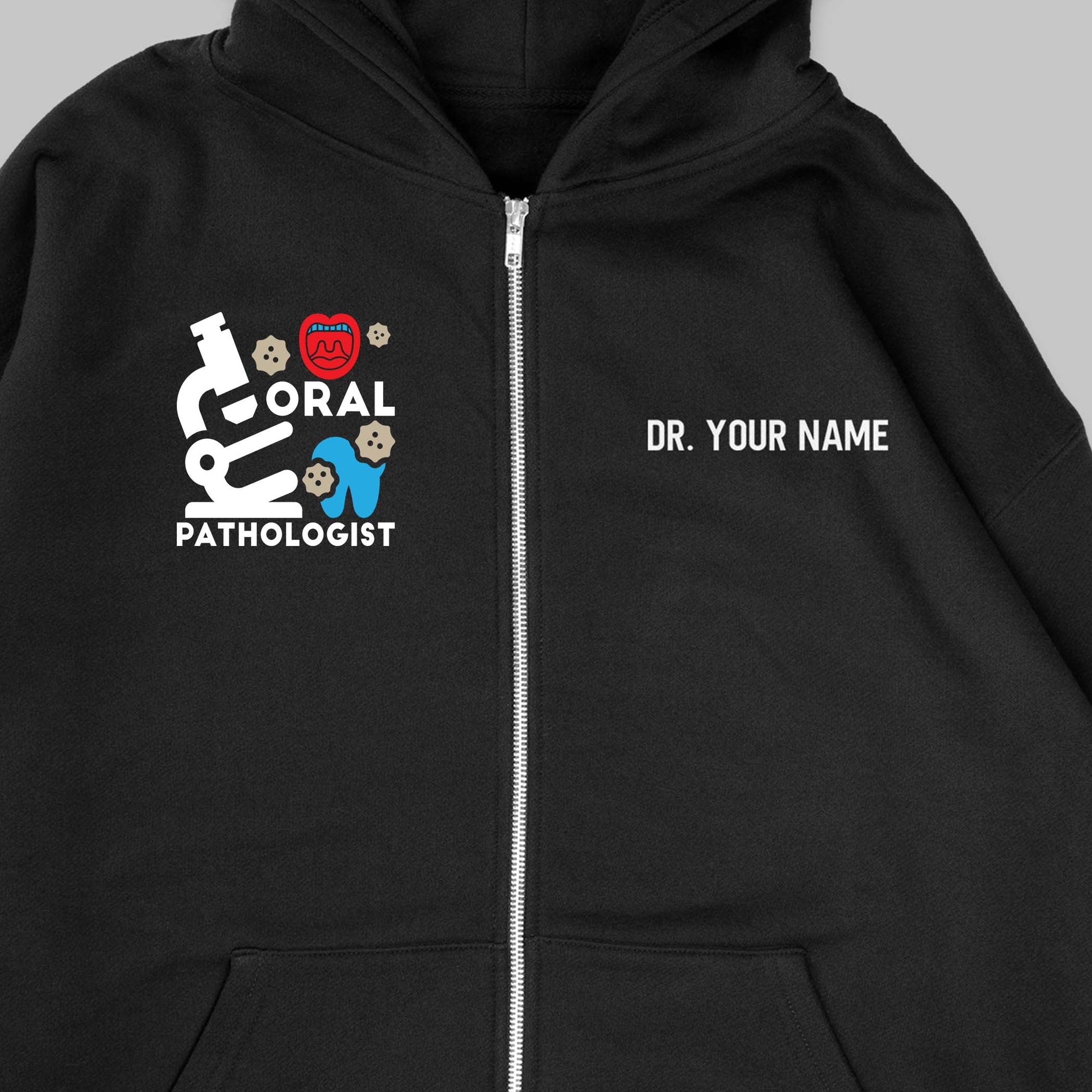 Definition Of Oral Pathologist - Personalized Unisex Zip Hoodie