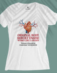 Original Body Rebuilt Engine - Women T-shirt