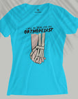 Orthopedist - Women T-shirt