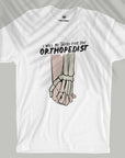 Orthopedist - Unisex T-shirt