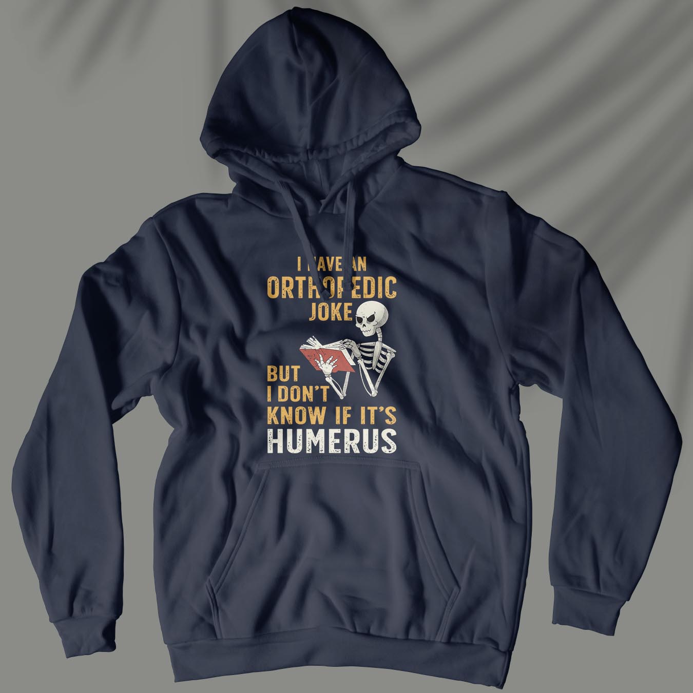 Orthopedic Joke - Unisex Orthopedics Hoodie