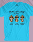 Otorhinolaryngology Advice - Men T-shirt