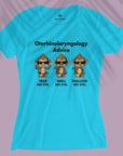 Otorhinolaryngology Advice - Women T-shirt