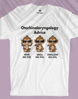 Otorhinolaryngology Advice - Men T-shirt