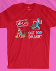 OB-GYN - Out For Delivery - Unisex T-shirt