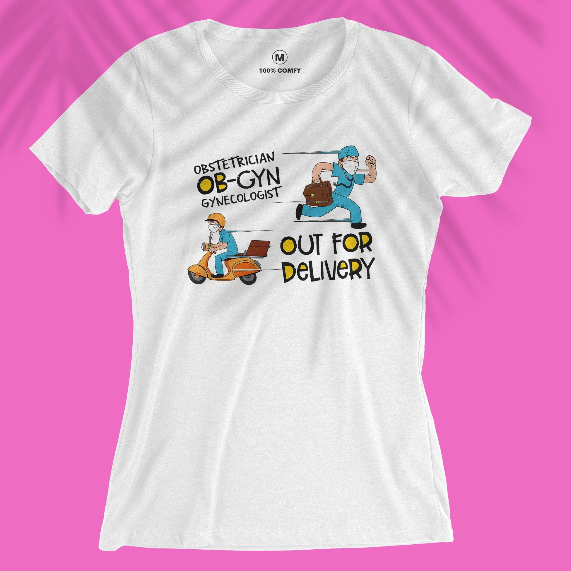 OB-GYN - Out For Delivery - Women T-shirt