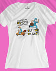 OB-GYN - Out For Delivery - Women T-shirt
