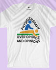 Physiotherapy over Opioids and Opinions - Men T-shirt