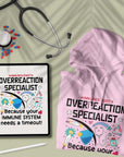 Overreaction Specialist - Unisex Hoodie