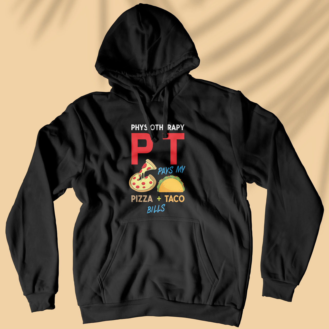 Physiotherapy/PT = Pizza + Tacos - Unisex Hoodie