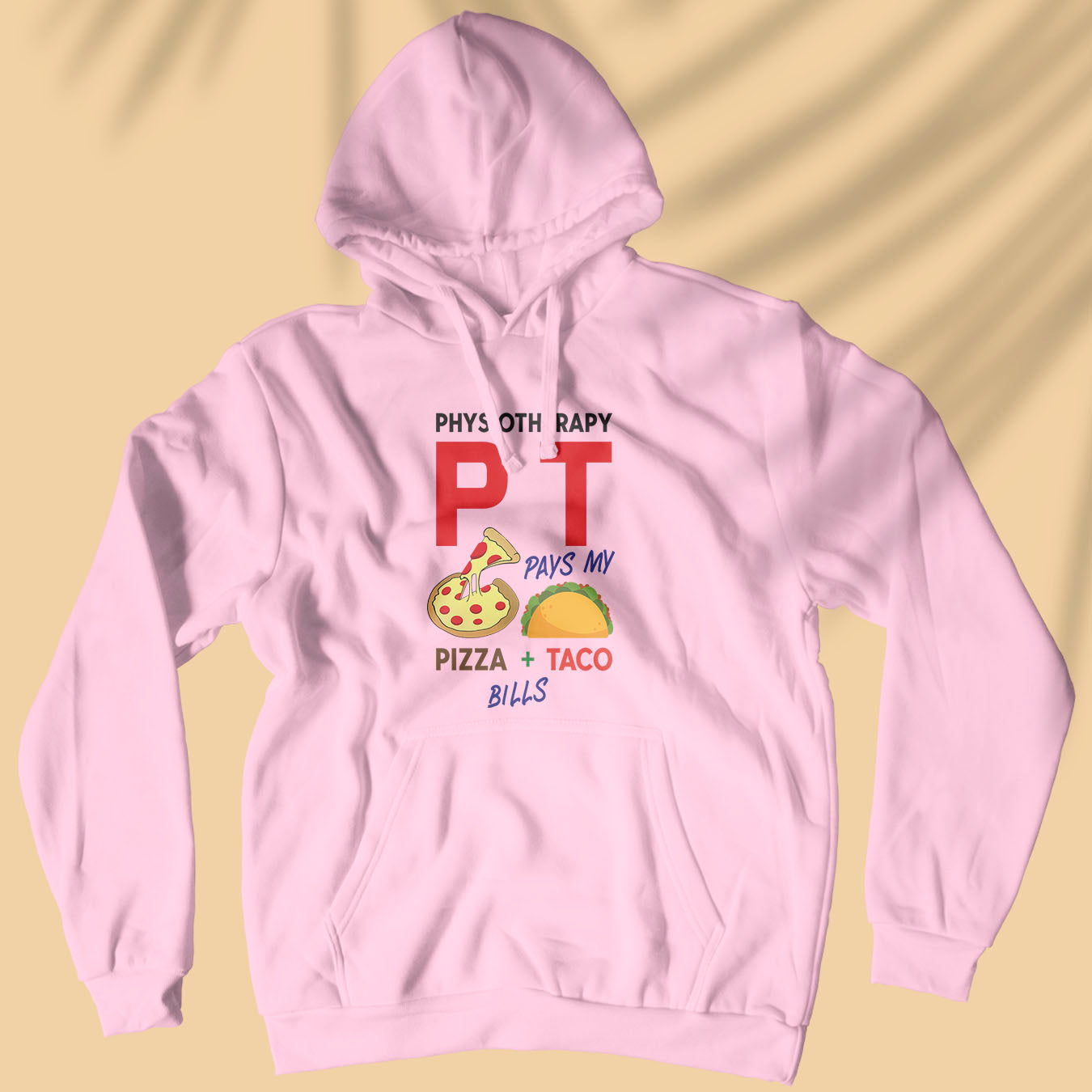 Physiotherapy/PT = Pizza + Tacos - Unisex Hoodie