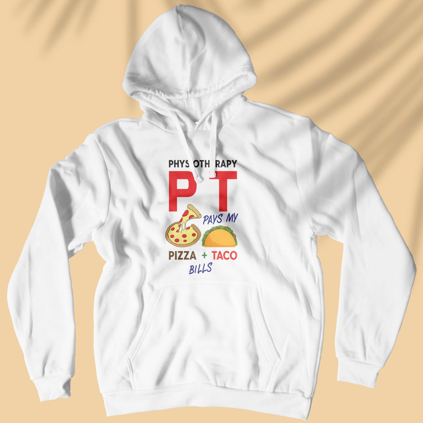 Physiotherapy/PT = Pizza + Tacos - Unisex Hoodie