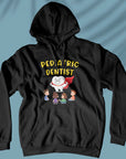 Pediatric Dentist - Unisex Hoodie