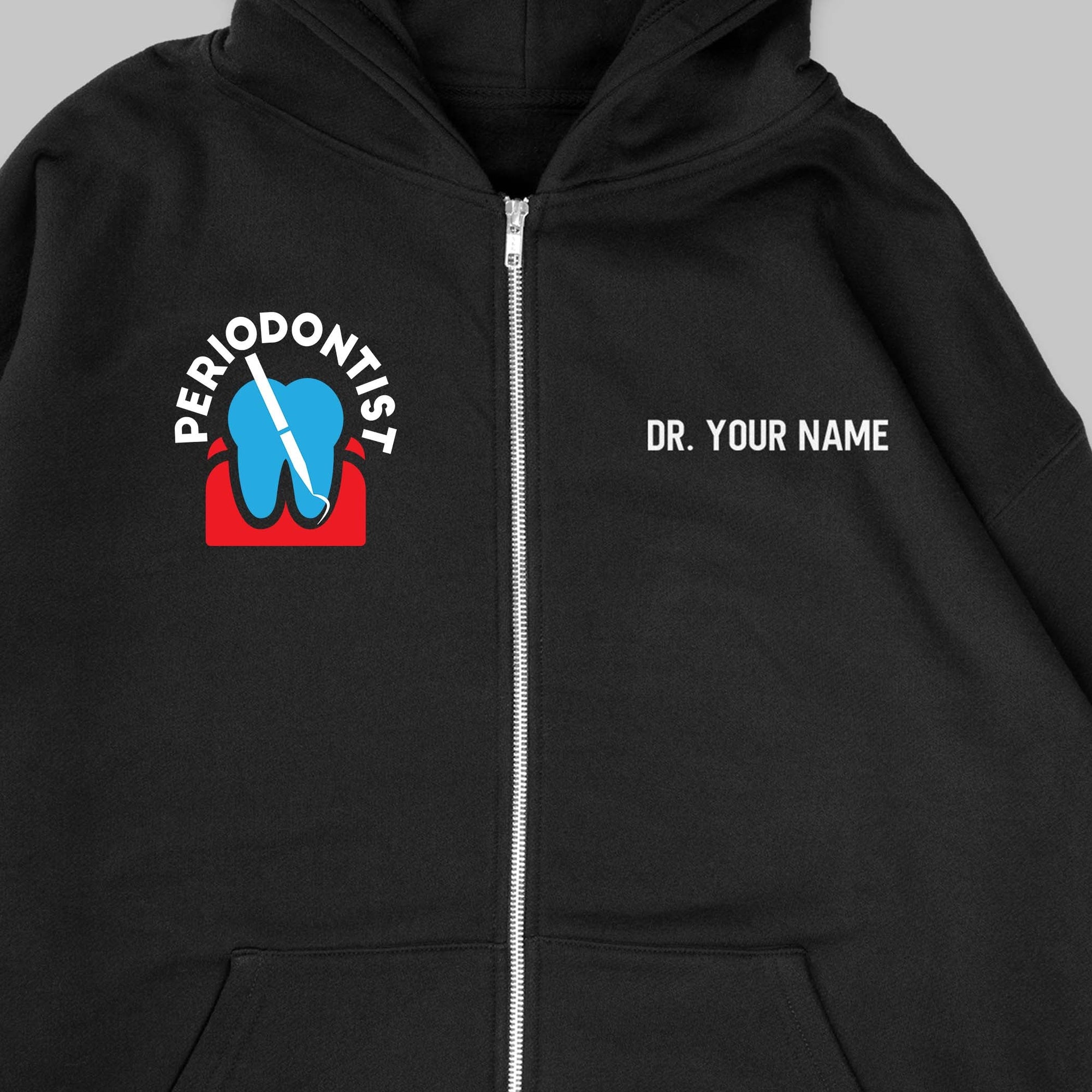 Definition Of Periodontist - Personalized Unisex Zip Hoodie