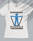 Physiotherapist With A Black Belt - Women T-shirt