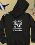 Planes Or Her - Unisex Hoodie