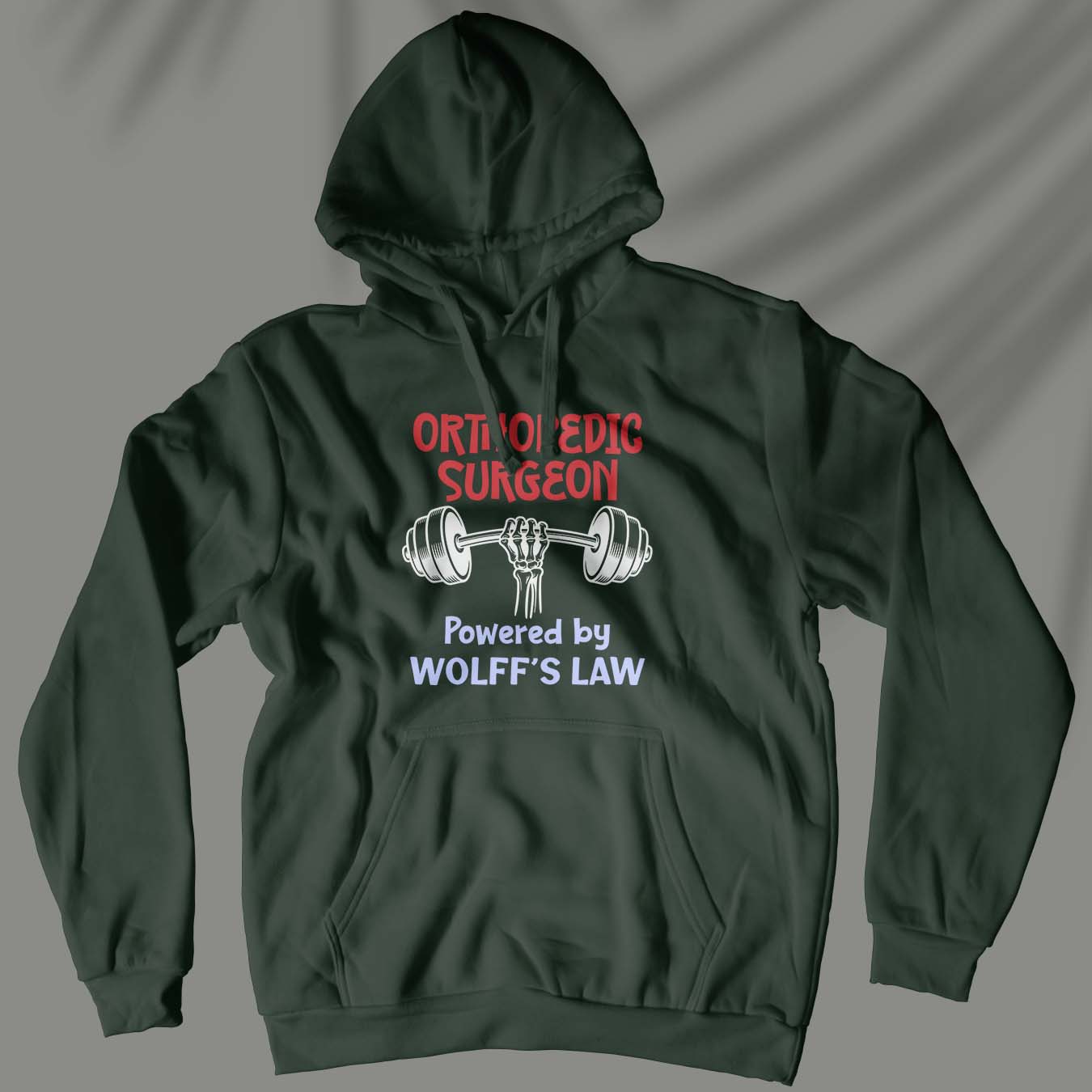 Orthopedic Surgeon: Powered By Wolff's Law - Unisex Hoodie