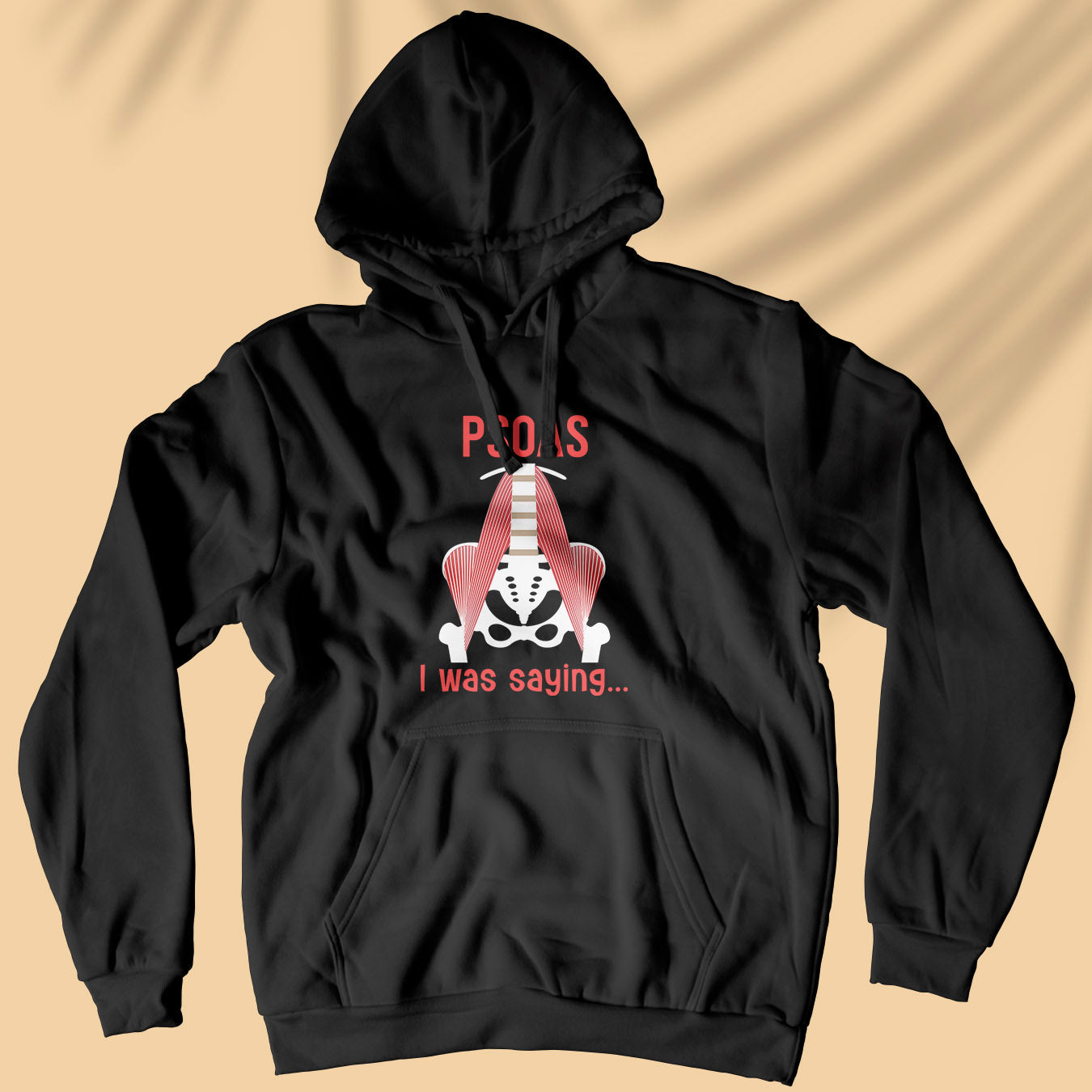 Psoas, I Was Saying... - Unisex Hoodie
