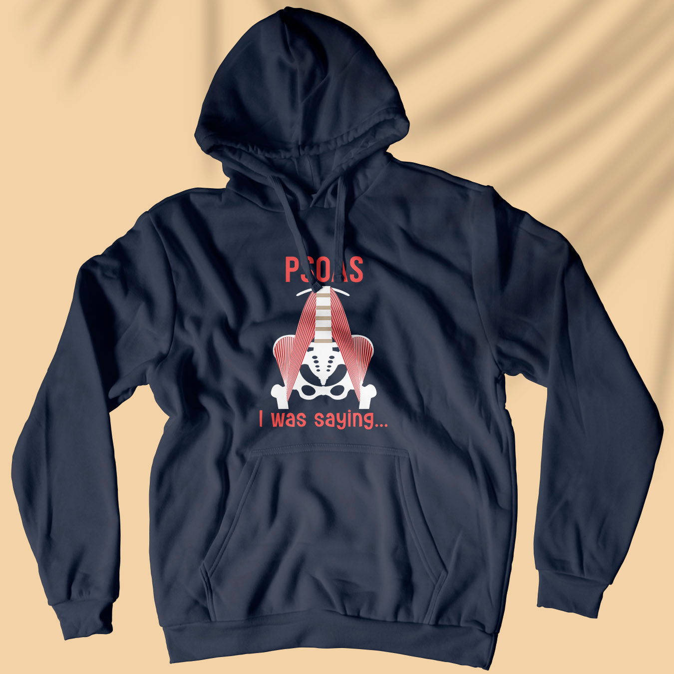 Psoas, I Was Saying... - Unisex Hoodie