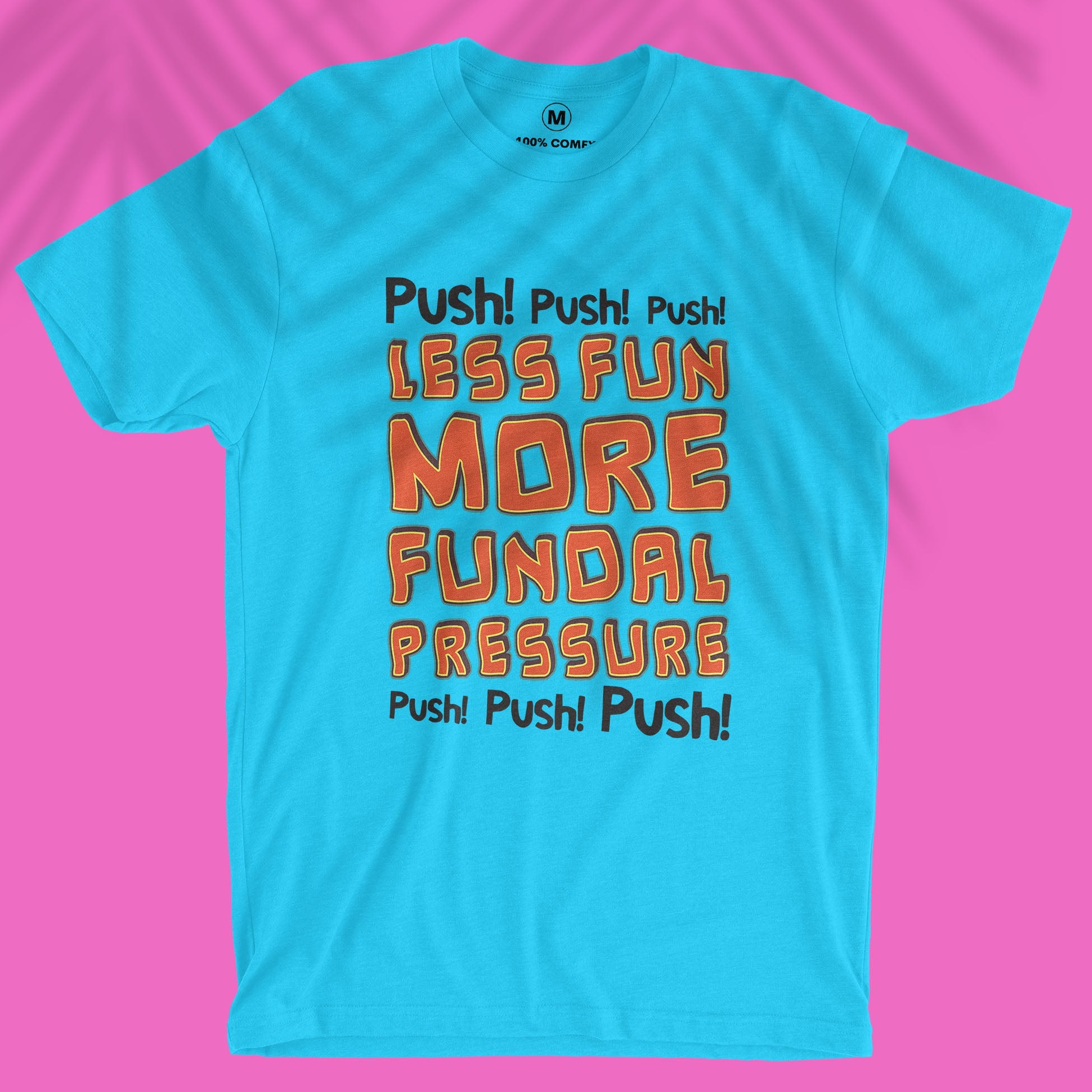 Fundal Pressure - Unisex T-shirt
