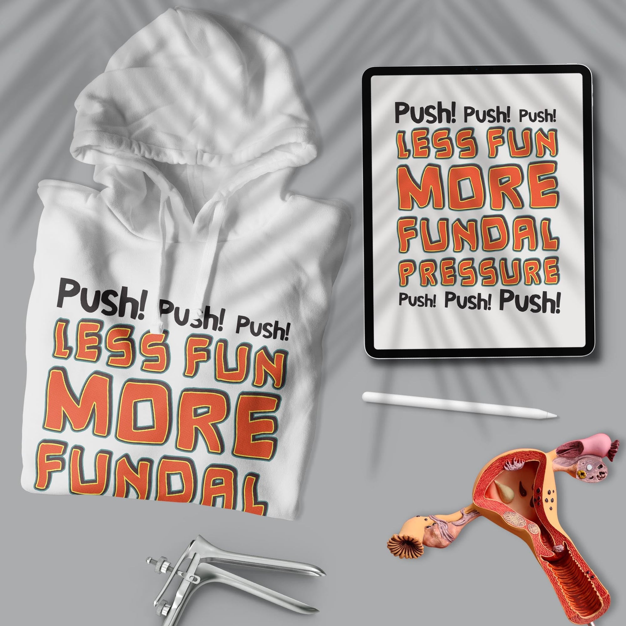 Fundal Pressure - Unisex Ob-Gyn Doctor Hoodie