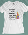 Putting a stent - Women T-shirt