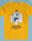 Radiation Oncologist - Men T-shirt
