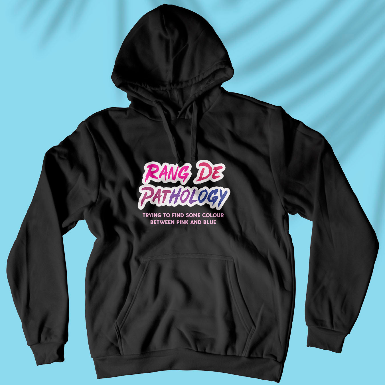 Rang De Pathology - Unisex Hoodie