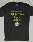 Rash Decision - Men T-shirt
