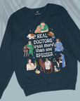 Real Doctors Treat More Than One Species - Unisex Sweatshirt For Veterinary Doctors