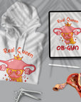 Real Queen Ob-Gyn - Unisex Hoodie